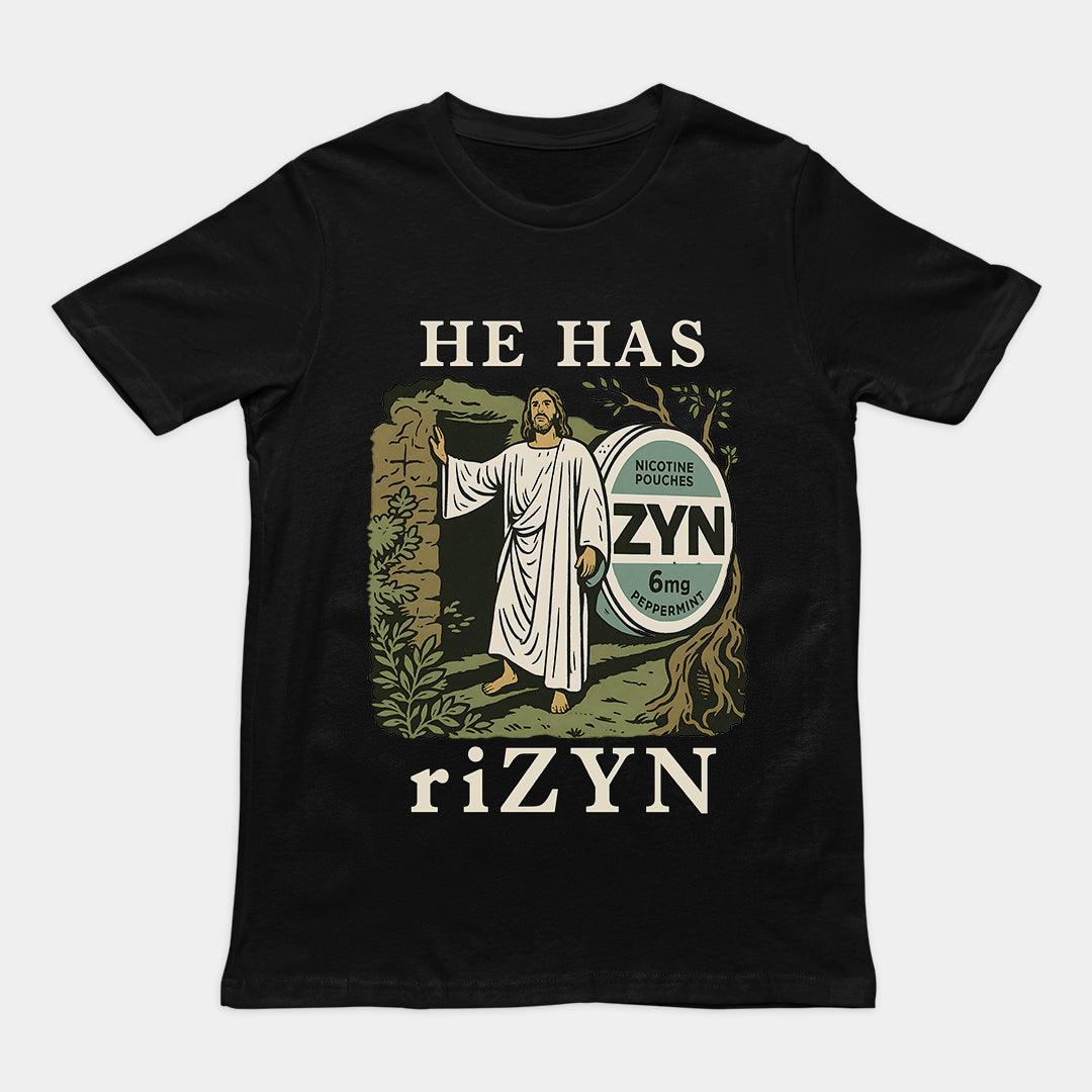 He has riZYN T-Shirt - Orbital Clothing