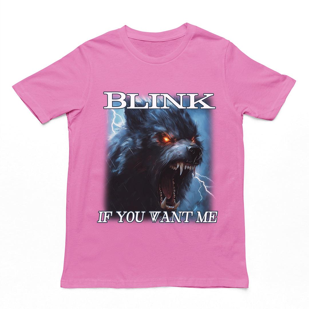 Blink If You Want Me t-shirt - Orbital Clothing