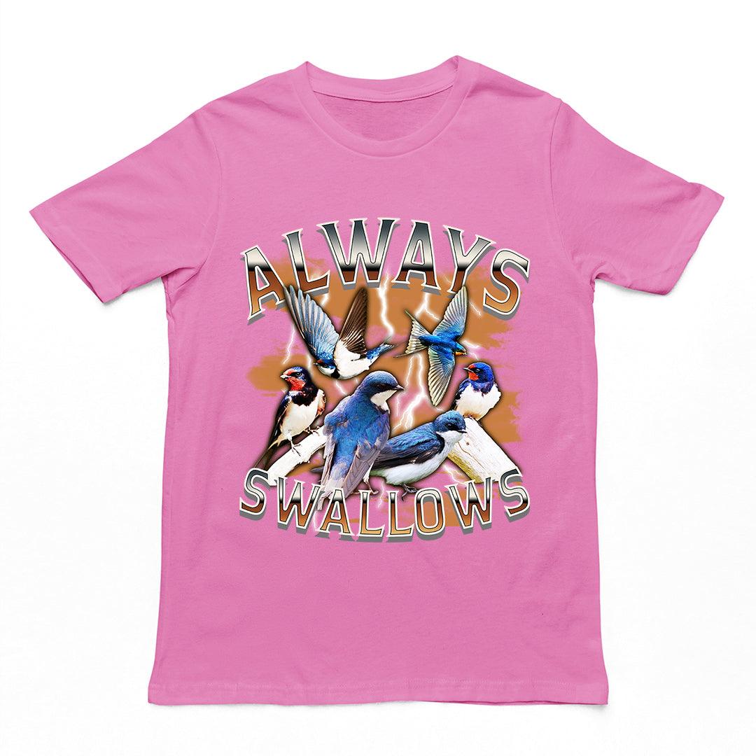 Always Swallows t-shirt - Orbital Clothing