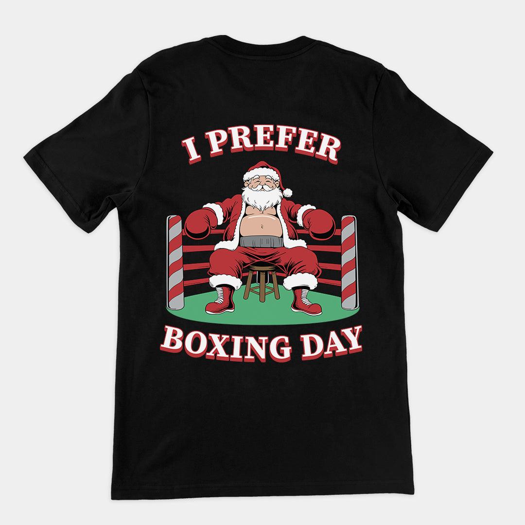 I Prefer Boxing Day t-shirt (backprint) - Orbital Clothing