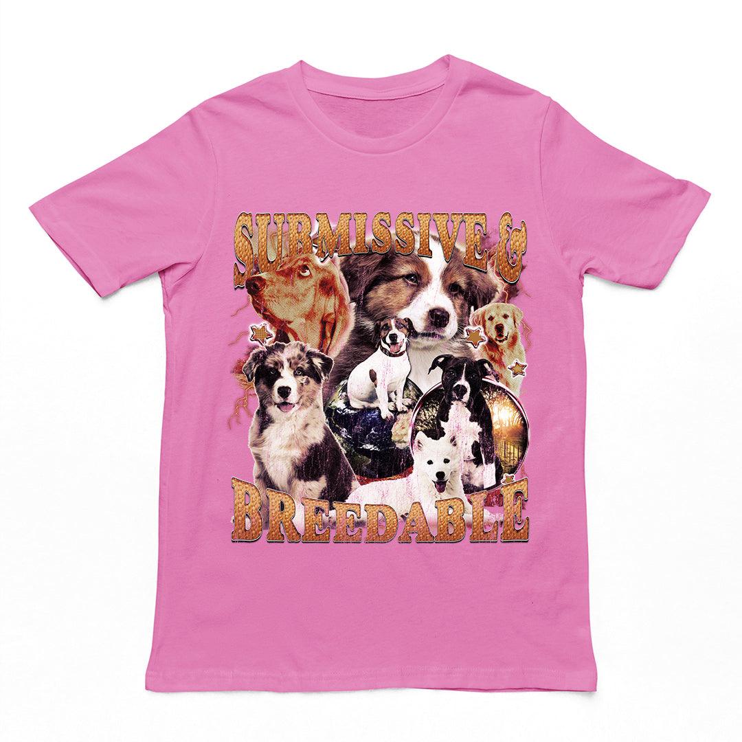 Submissive and Breedable t-shirt - Orbital Clothing