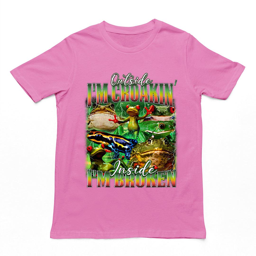 Outside I'm Croakin' Inside I'm Broken T-Shirt - Orbital Clothing