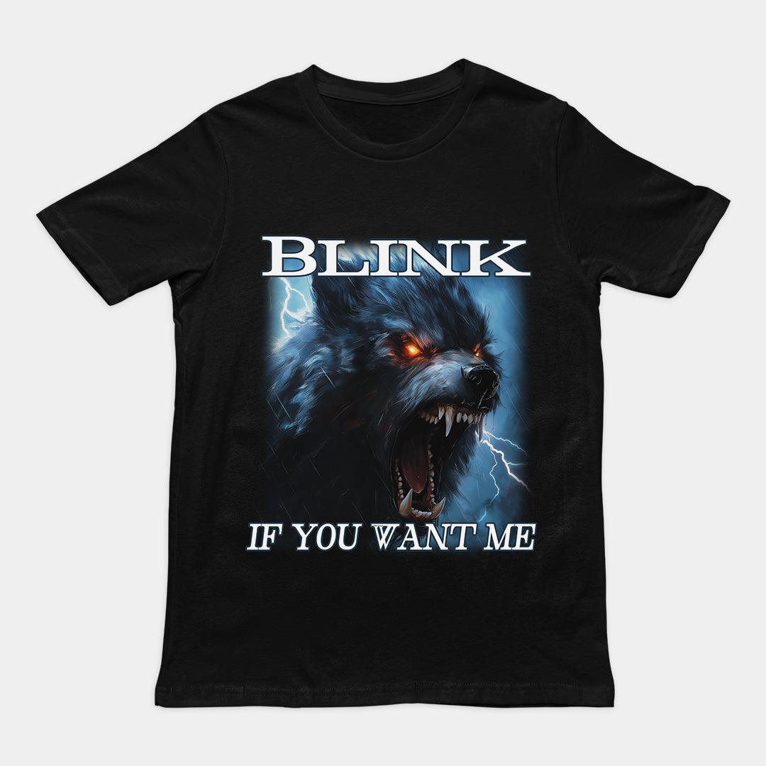 Blink If You Want Me t-shirt - Orbital Clothing