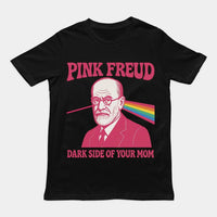 Pink Freud Dark Side of your Mom Humor T-Shirt