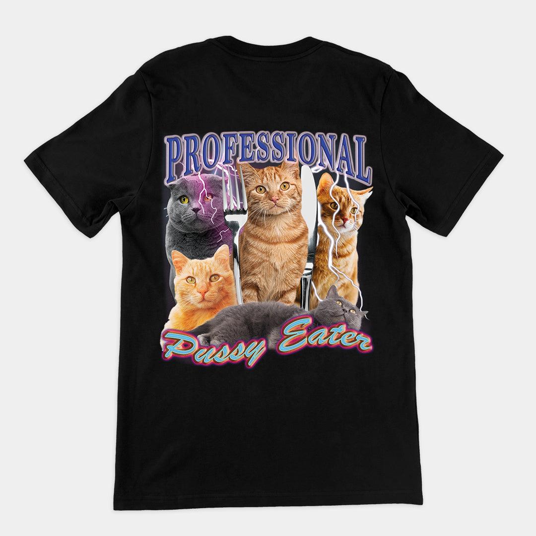 Professional Pussy Eater t-shirt (backprint) - Orbital Clothing