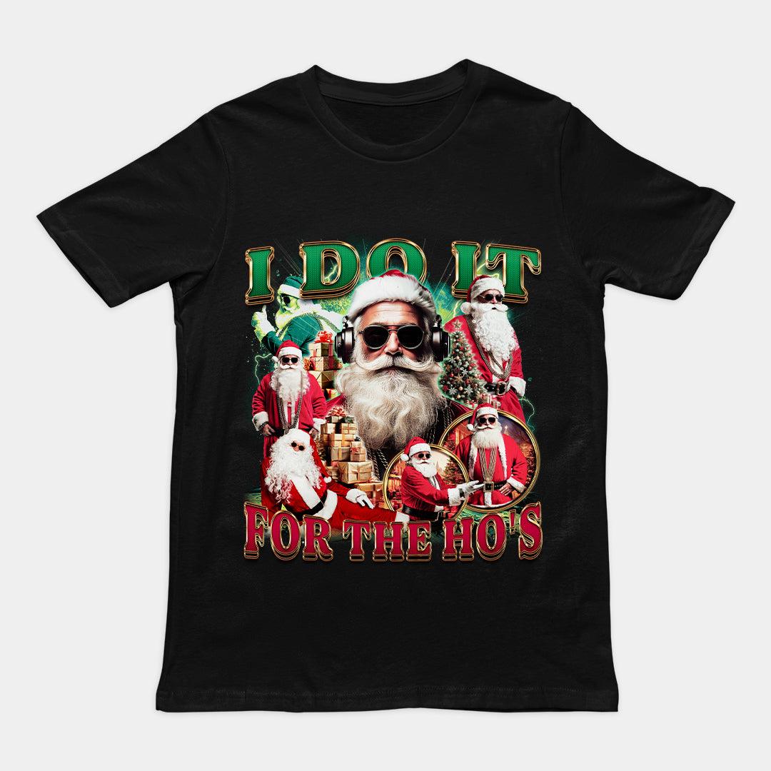 I do it for the Ho's T-Shirt - Orbital Clothing