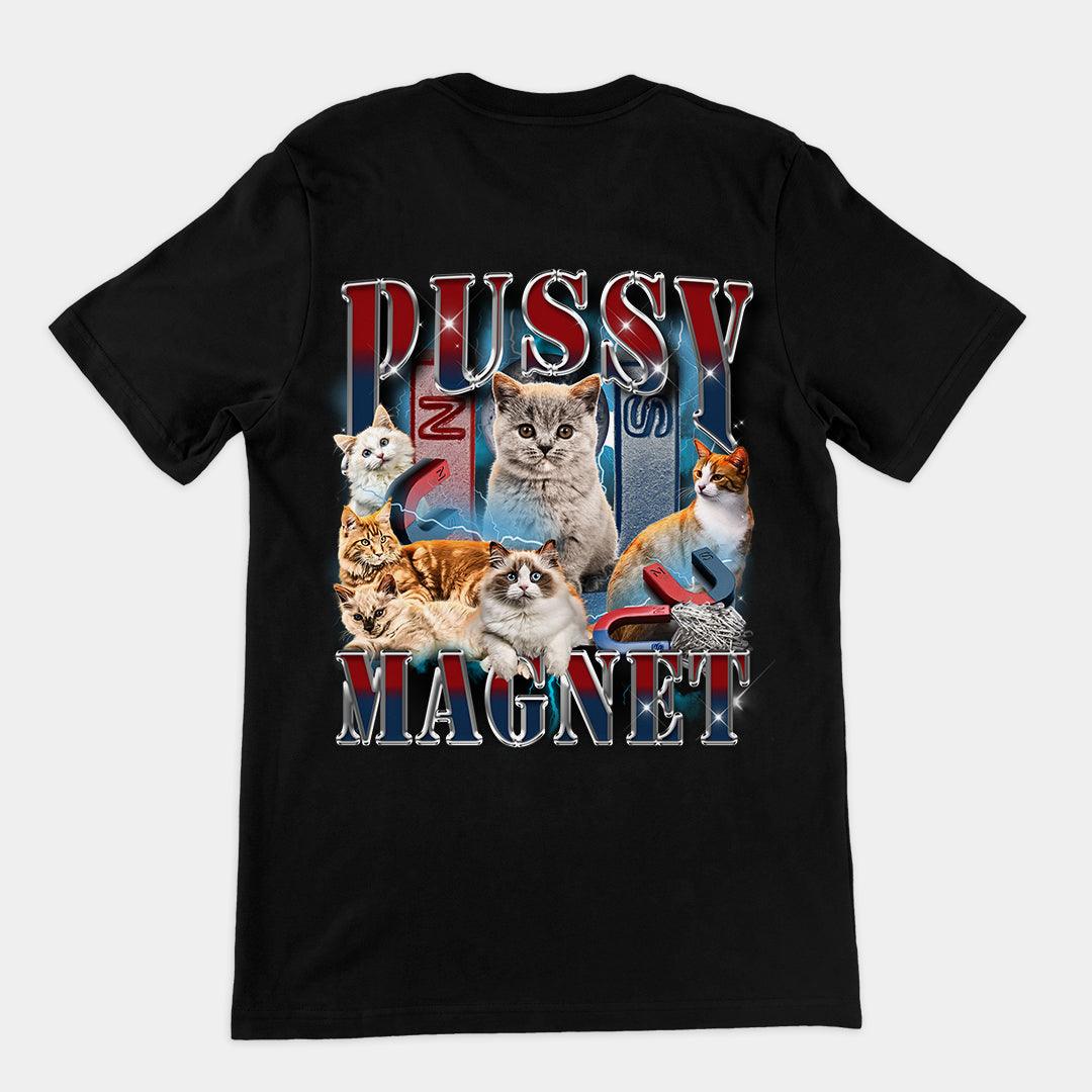Pussy Magnet t-shirt (backprint) - Orbital Clothing