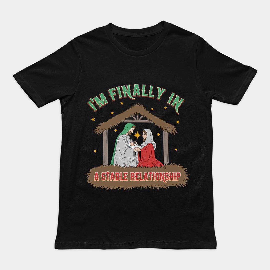 I'm Finally in a Stable Relationship T-Shirt - Orbital Clothing