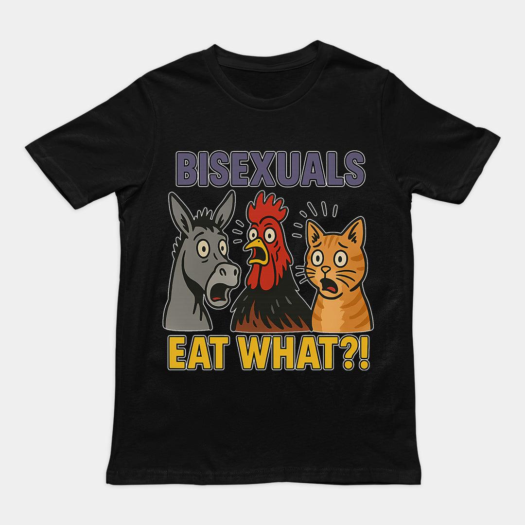 Bisexuals Eat What T-Shirt - Orbital Clothing
