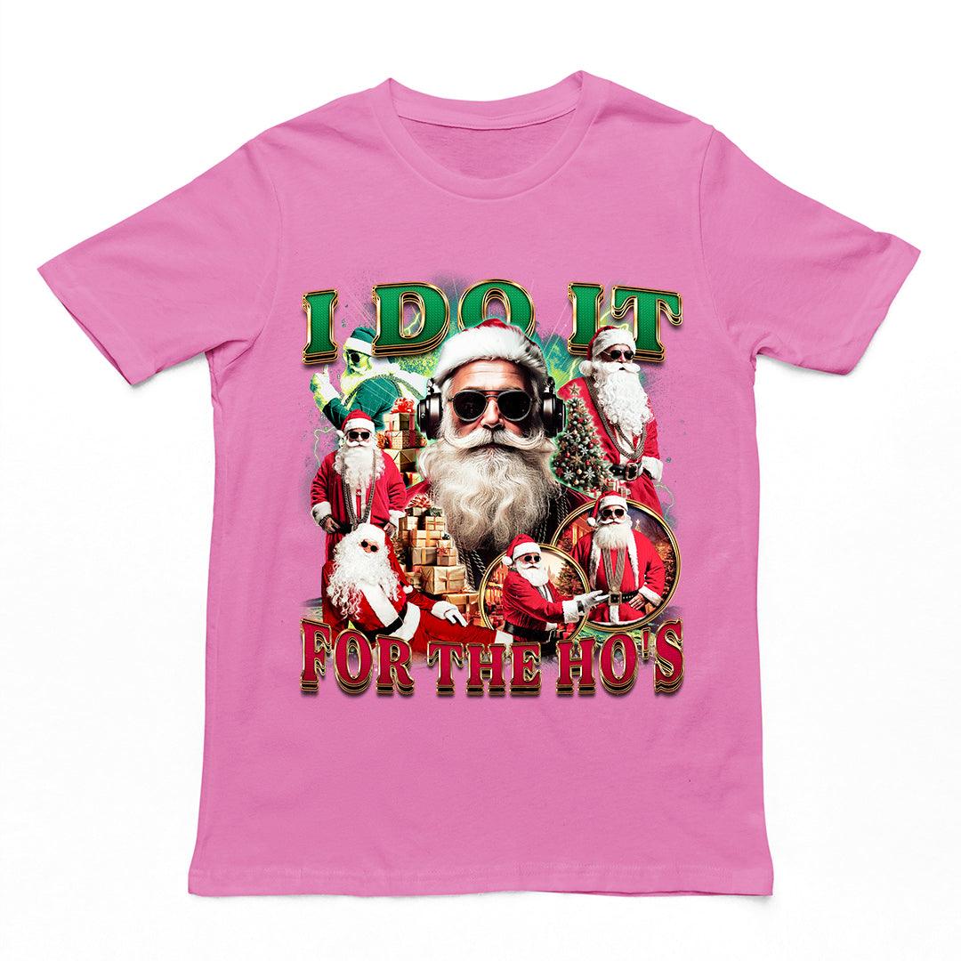 I do it for the Ho's T-Shirt - Orbital Clothing