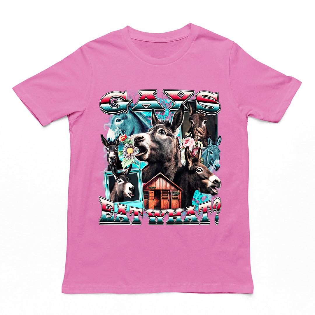 Gays Eat What (donkeys) T-Shirt - Orbital Clothing