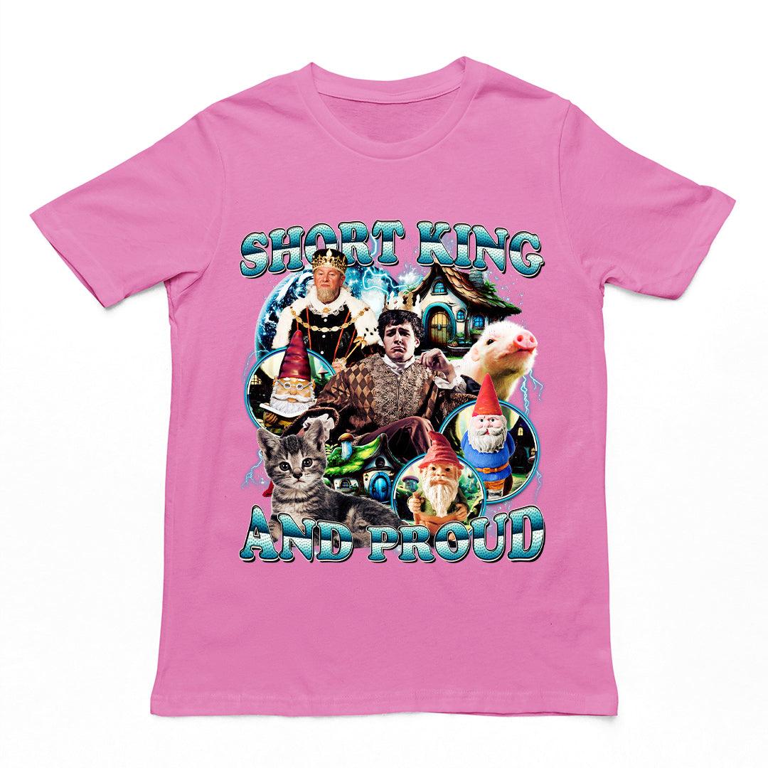 Short King and Proud t-shirt - Orbital Clothing
