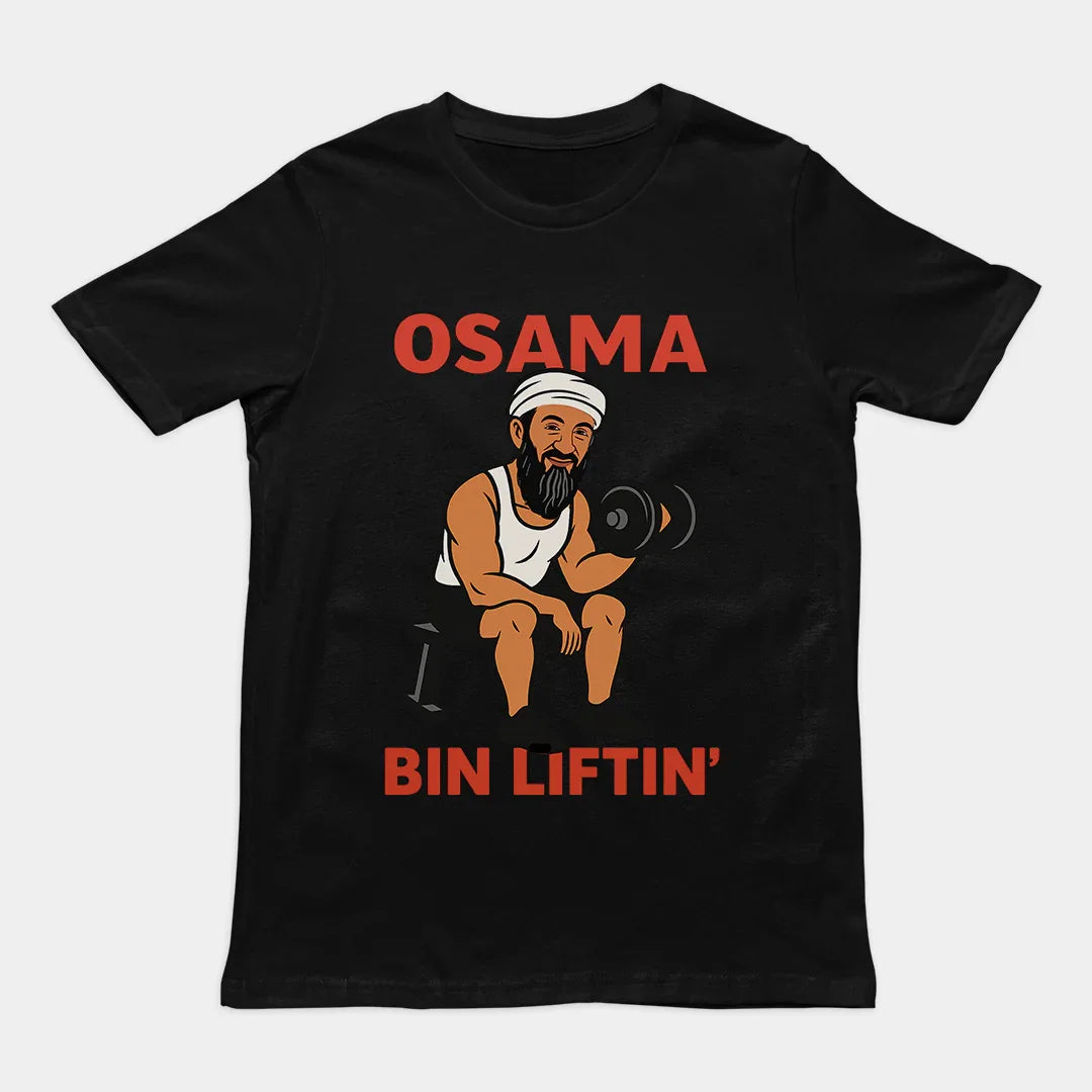 Osama Bin Liftin' T-Shirt - Orbital Clothing