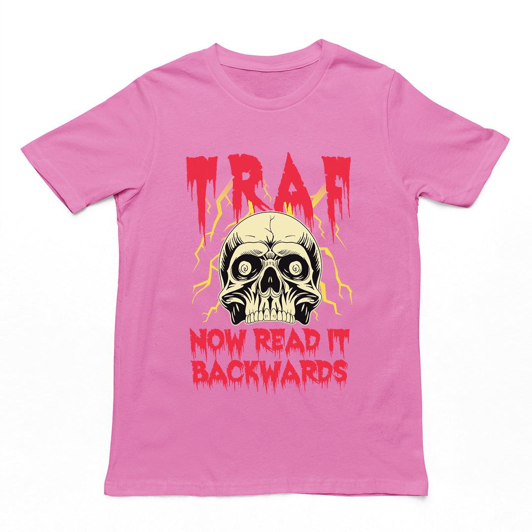 TRAF - Now Read it Backwards T-Shirt - Orbital Clothing