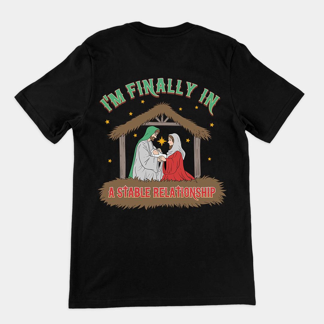 I'm Finally in a Stable Relationship t-shirt (backprint) - Orbital Clothing