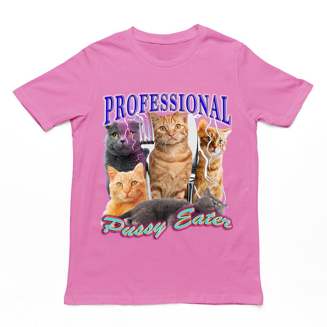 Professional Pussy Eater t-shirt - Orbital Clothing