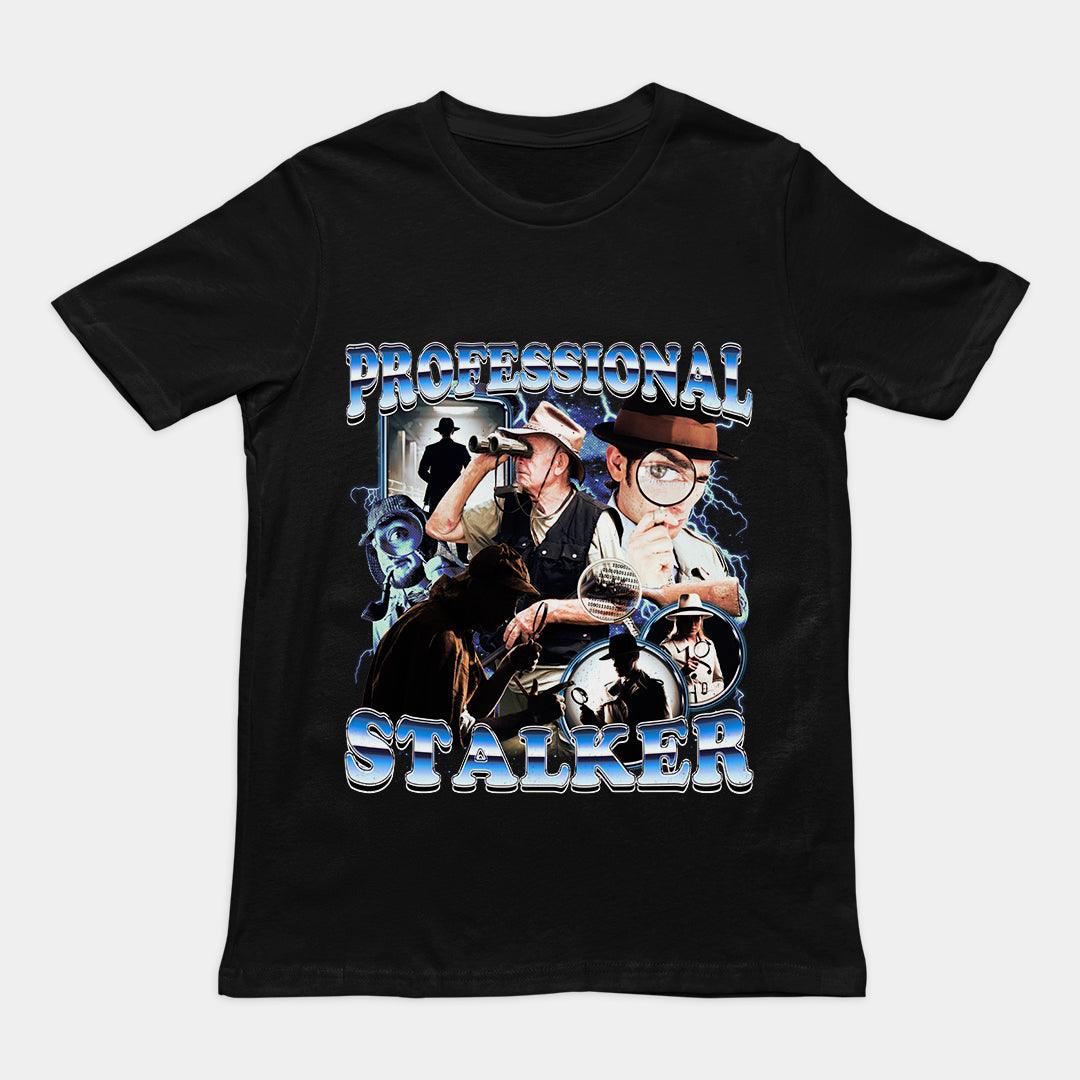 Professional Stalker T-Shirt - Orbital Clothing