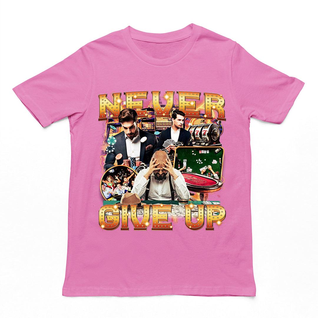Never GIve Up T-Shirt - Orbital Clothing