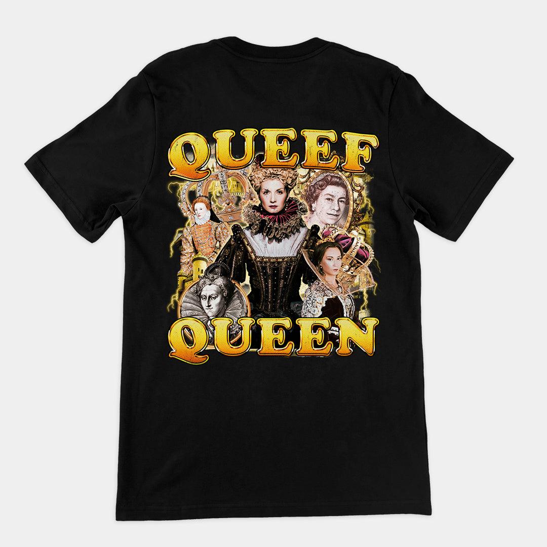 Queef Queen t-shirt (backprint) - Orbital Clothing