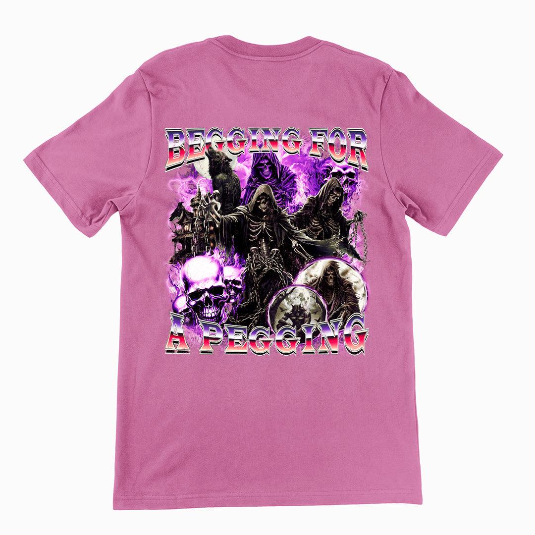 Begging for a Pegging t-shirt (backprint) - Orbital Clothing