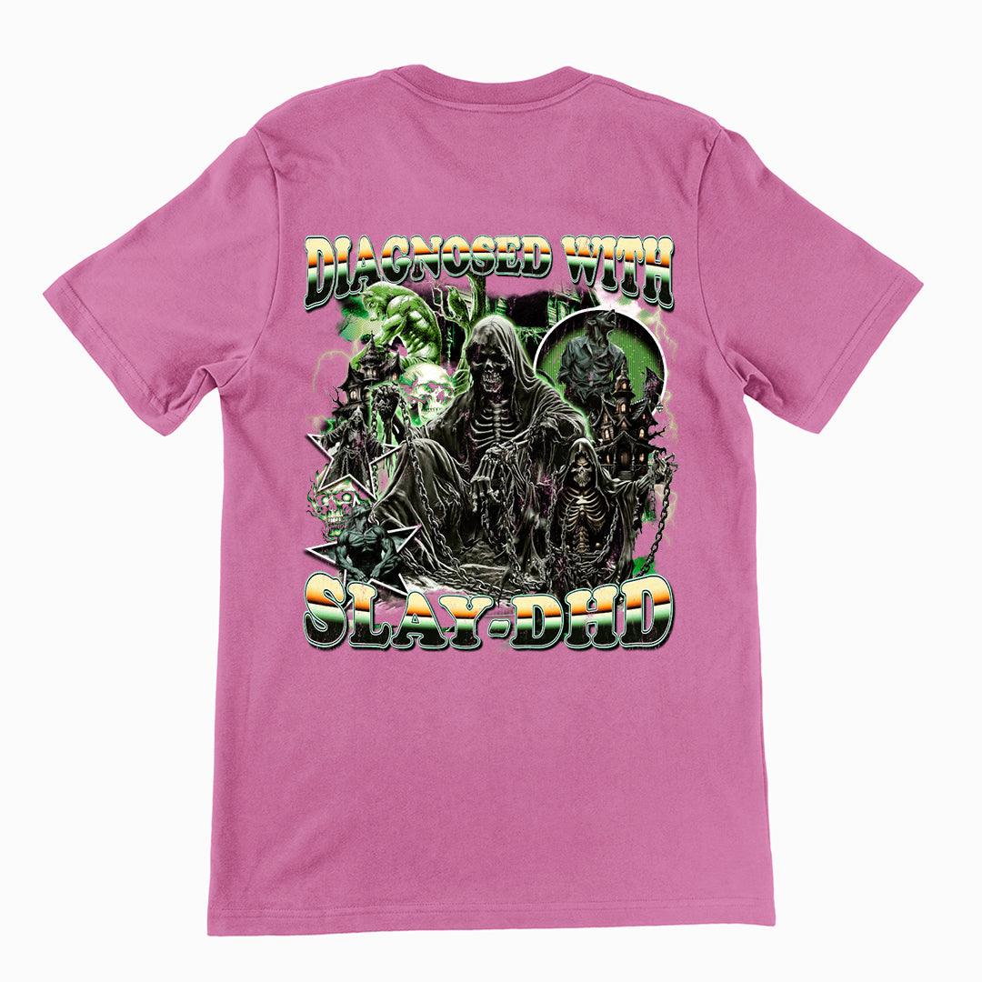 Diagnosed with Slay-DHD t-shirt (backprint) - Orbital Clothing