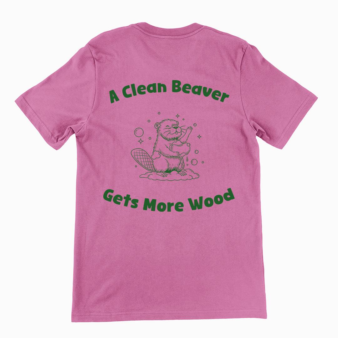 A Clean Beaver Gets More Wood t-shirt (backprint) - Orbital Clothing