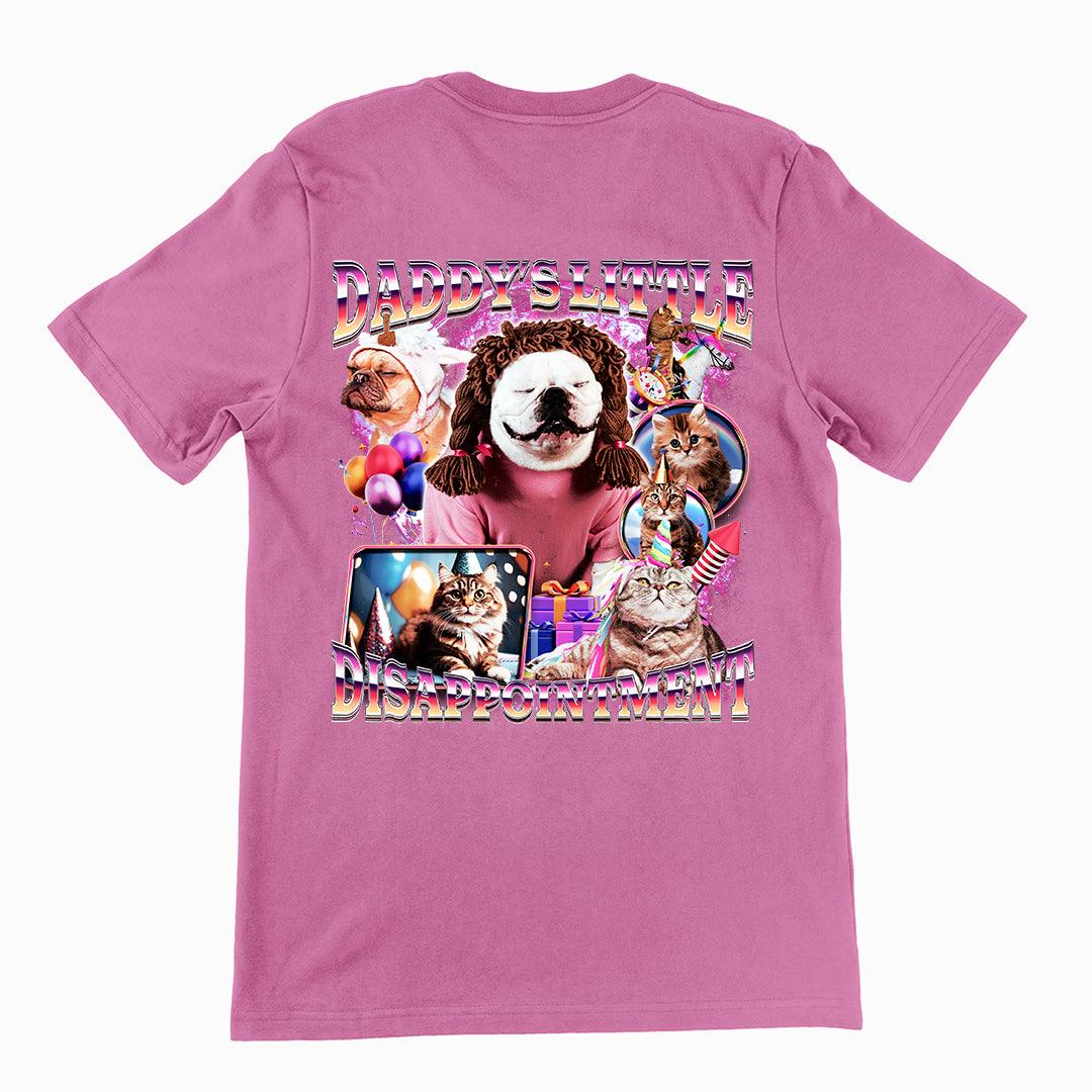 Daddy's Little Disappointment T-Shirt (backprint) - Orbital Clothing