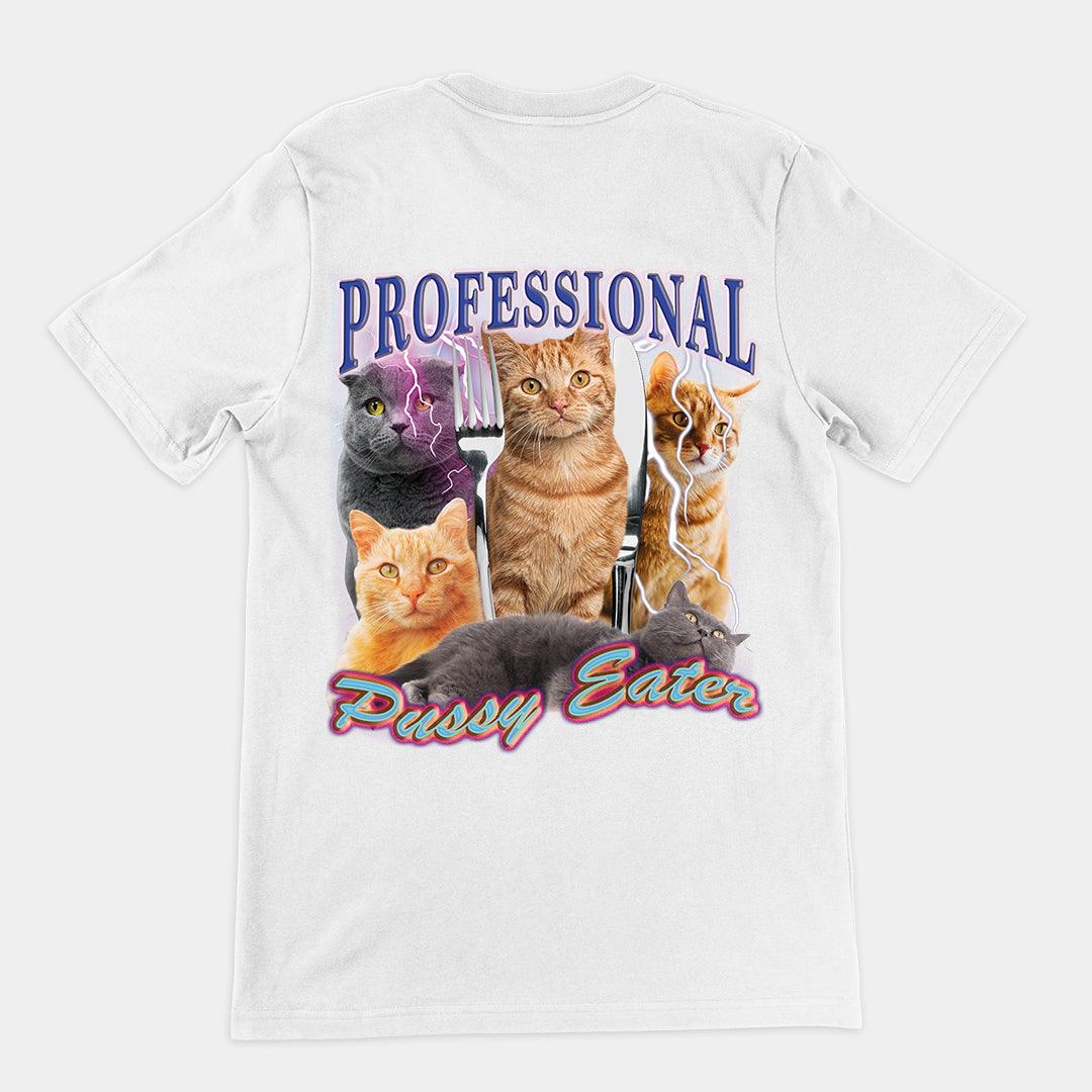 Professional Pussy Eater t-shirt (backprint) - Orbital Clothing