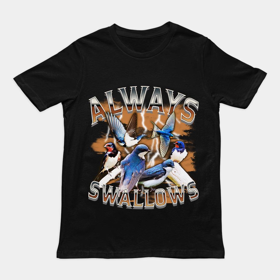 Always Swallows t-shirt - Orbital Clothing