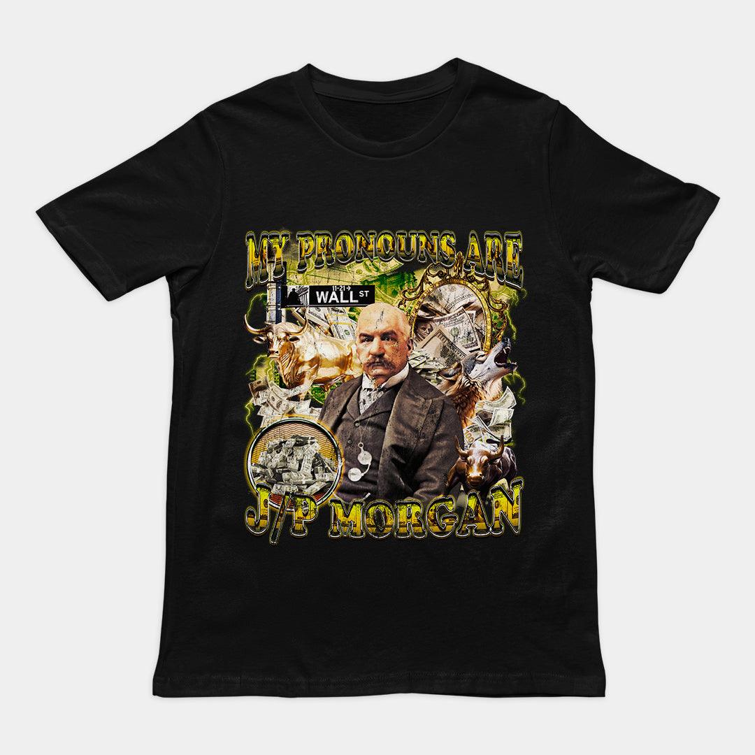 My Pronouns are J/P Morgan t-shirt - Orbital Clothing