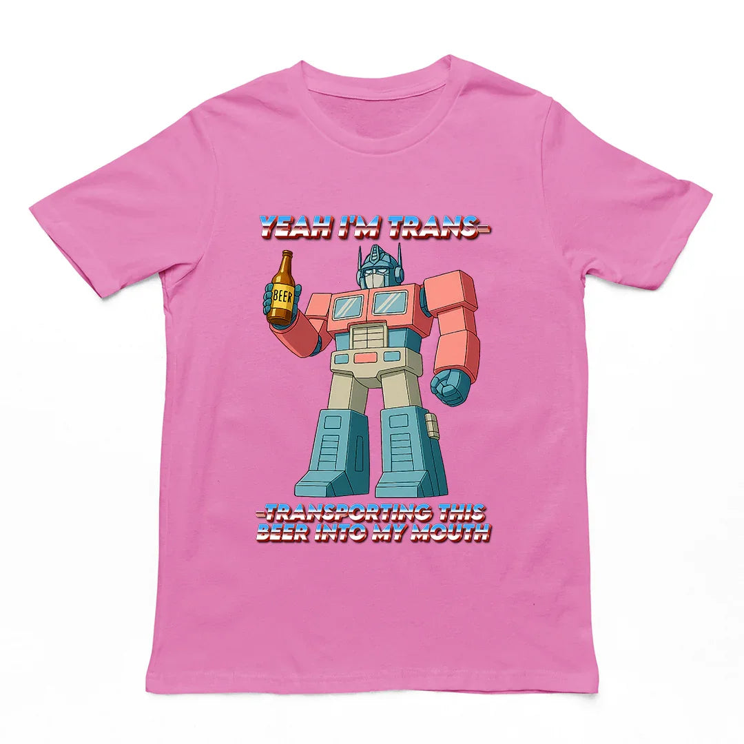 Yeah I'm trans- transporting this beer into my mouth T-Shirt - Orbital Clothing