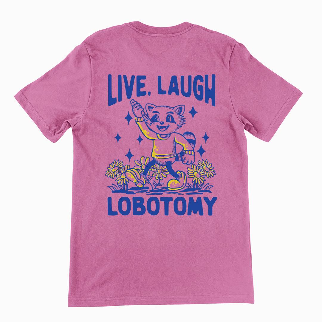 Live Laugh Lobotomy hand-drawn t-shirt (backprint) - Orbital Clothing