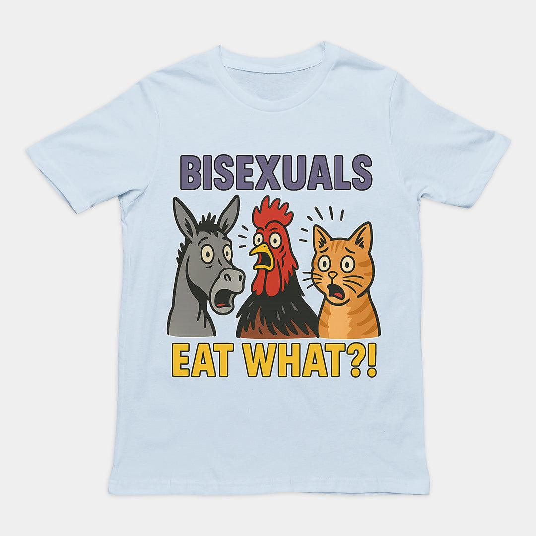 Bisexuals Eat What T-Shirt - Orbital Clothing
