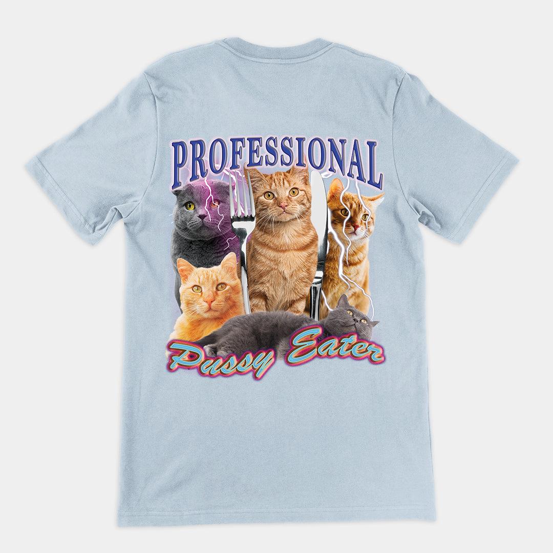 Professional Pussy Eater t-shirt (backprint) - Orbital Clothing