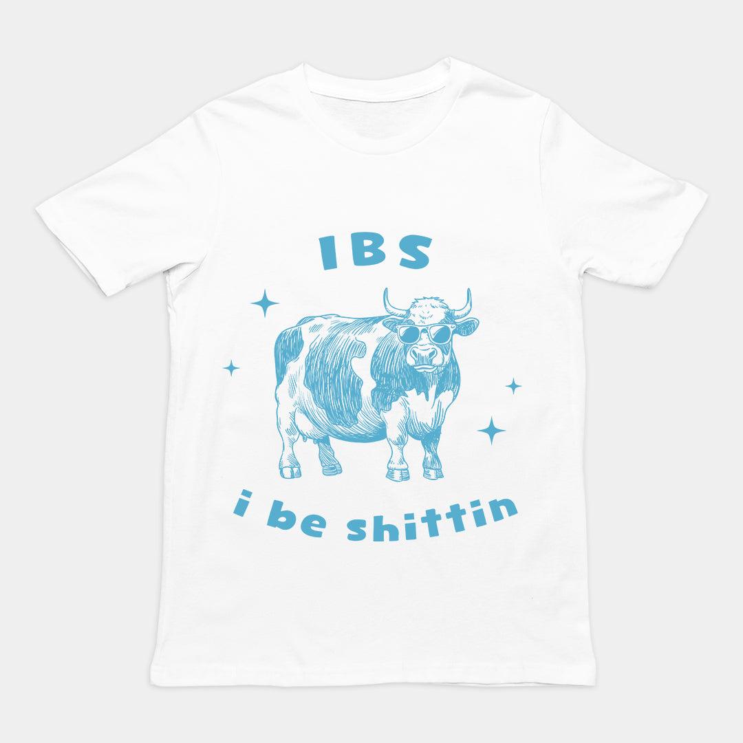 IBS - i be shittin t-shirt - Orbital Clothing
