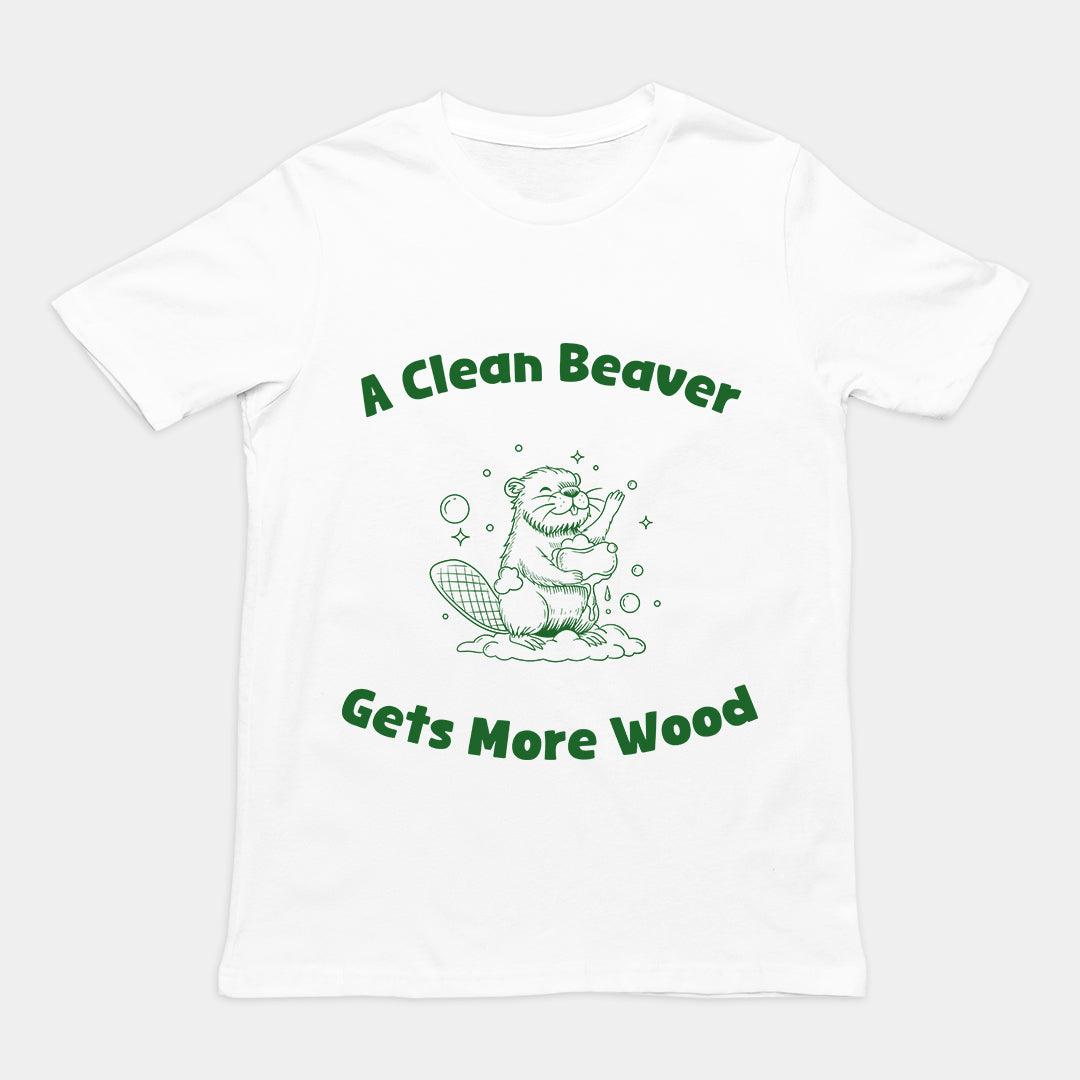 A Clean Beaver Gets More Wood T-Shirt - Orbital Clothing