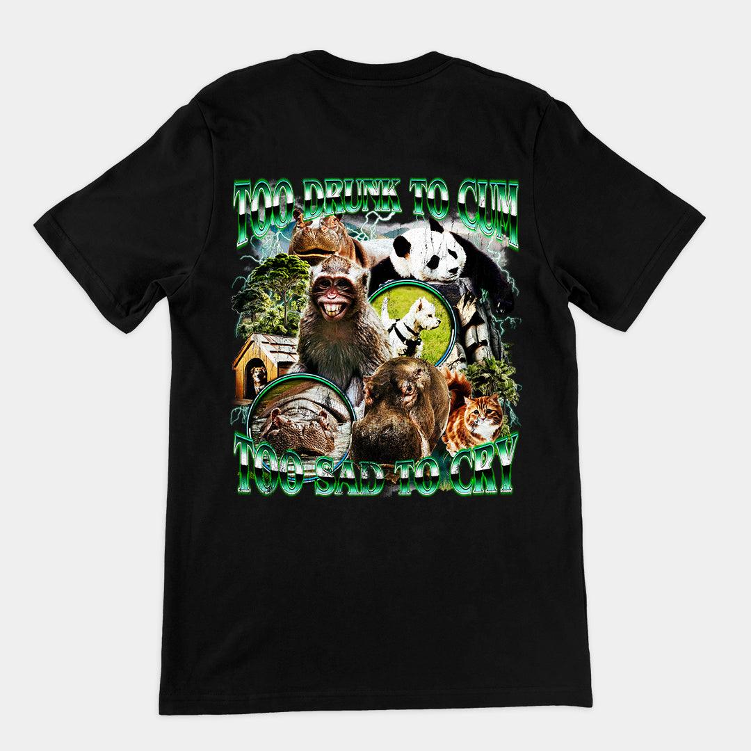 Too Drunk to Cum T-shirt (backprint) - Orbital Clothing