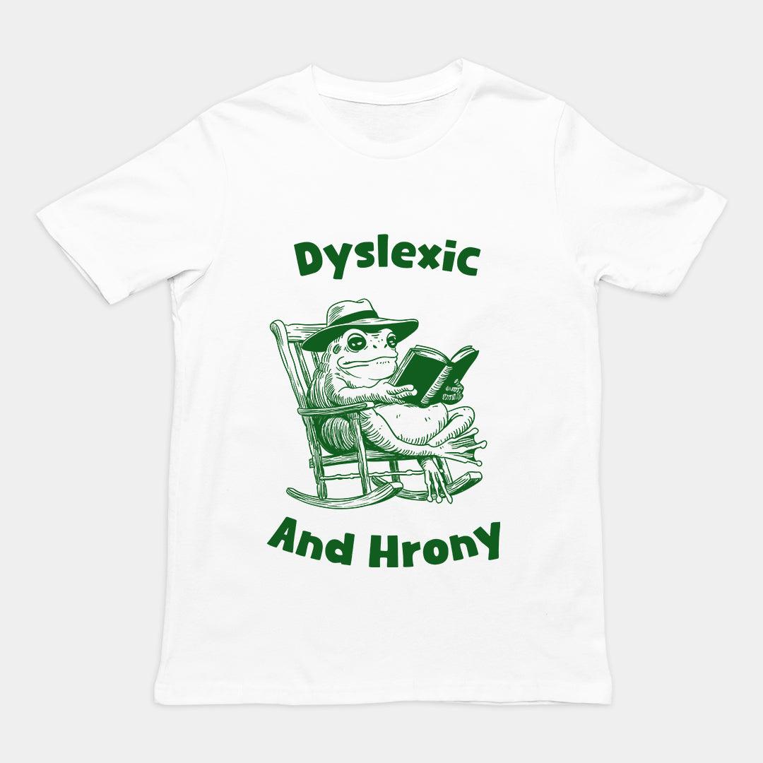 Dyslexic and Hrony t-shirt - Orbital Clothing