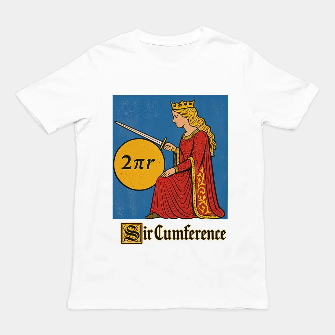 Sir Cumference T-Shirt - Orbital Clothing