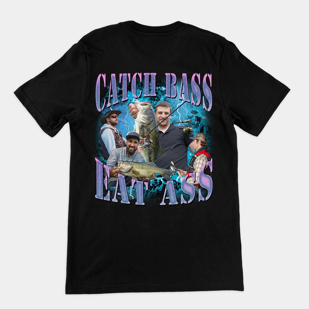 Catch Bass Eat Ass t-shirt (backprint) - Orbital Clothing