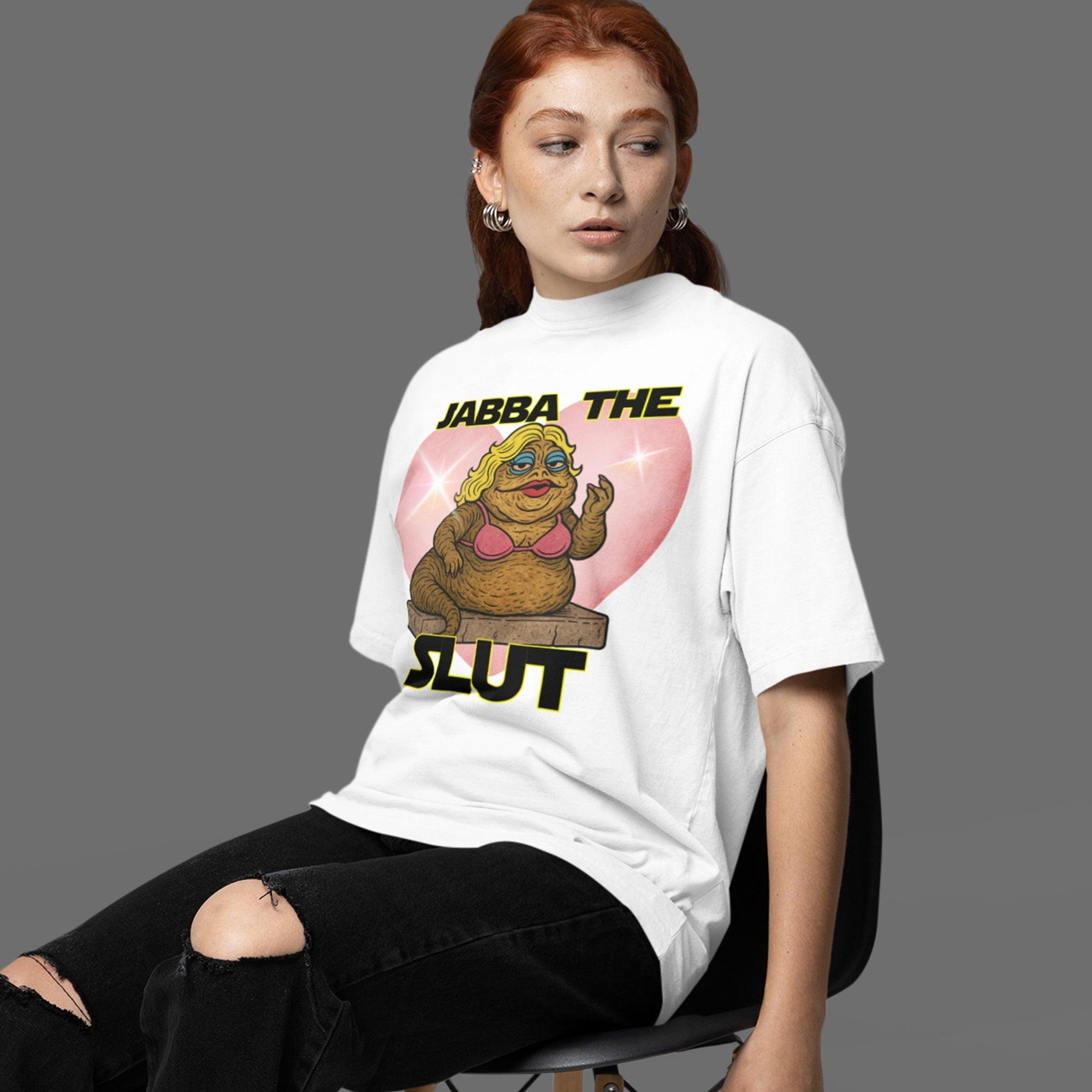 Jabba the Slut T-Shirt - Orbital Clothing