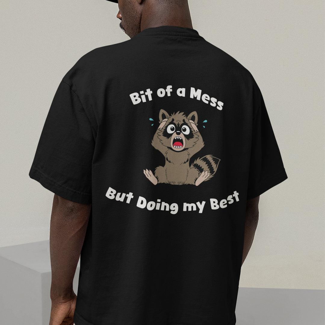 Bit of a Mess but Doing my Best t-shirt (backprint) - Orbital Clothing