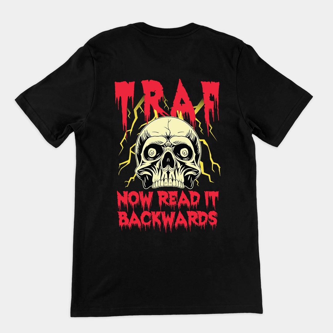 TRAF - Now Read it Backwards t-shirt (Backprint) - Orbital Clothing