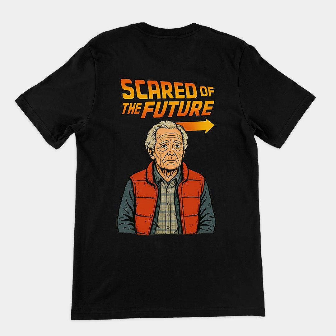 Scared of the Future T-Shirt (backprint) - Orbital Clothing