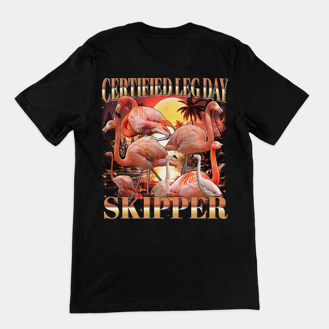 Certified Leg Day Skipper T-Shirt (backprint) - Orbital Clothing