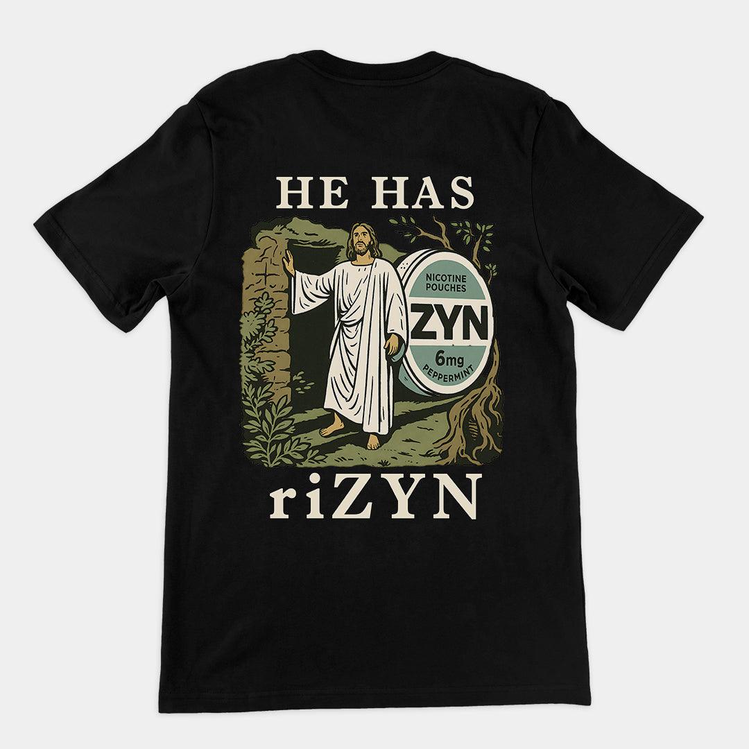 He has riZYN T-Shirt (backprint) - Orbital Clothing