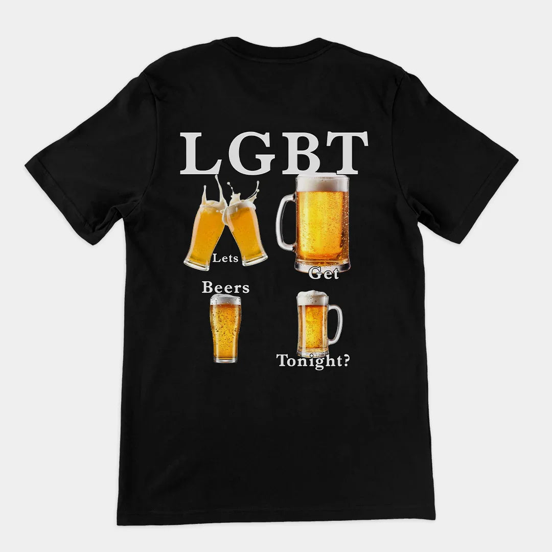 lets get beers tonight T-Shirt (backprint) - Orbital Clothing
