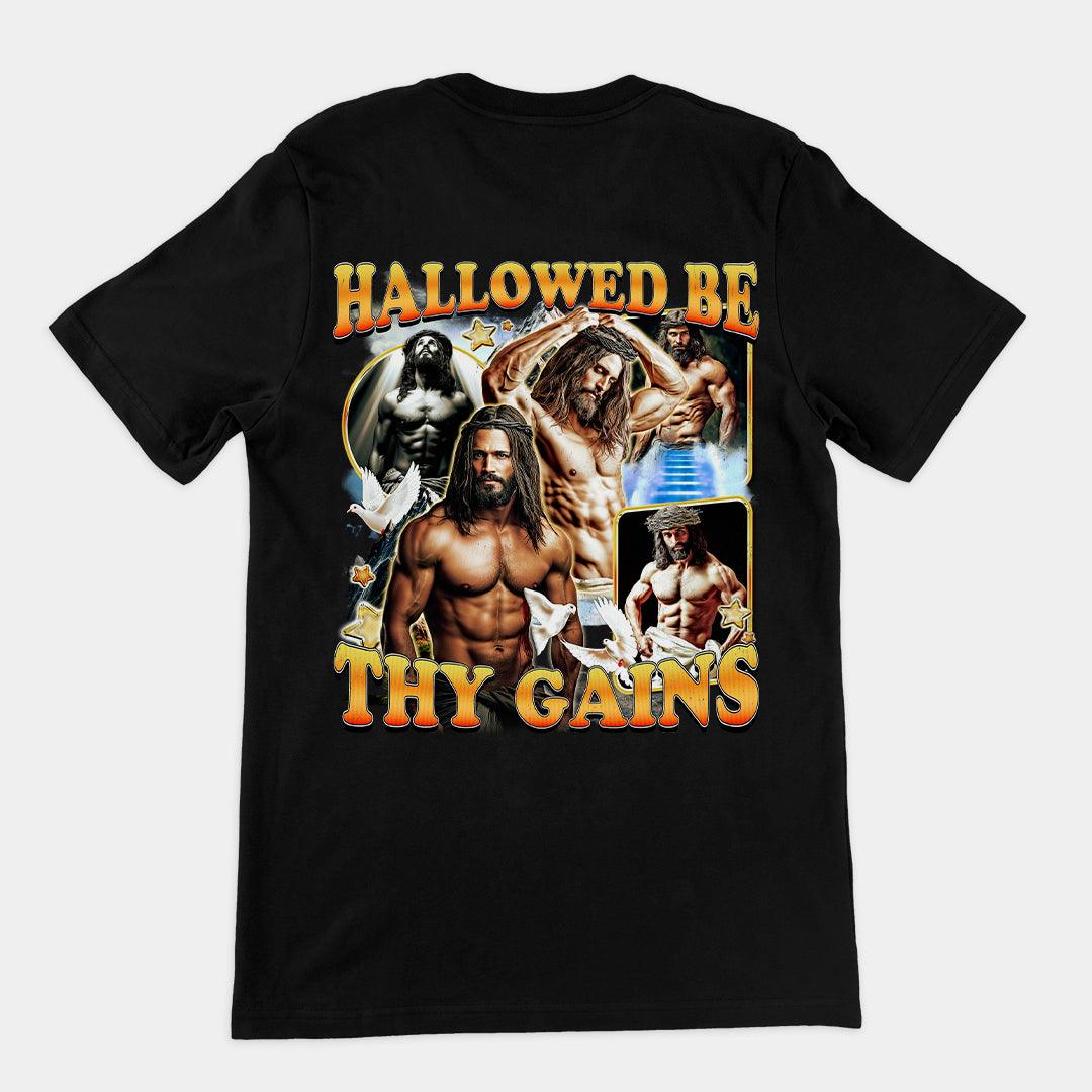 Hallowed be thy Gains T-Shirt (backprint) - Orbital Clothing