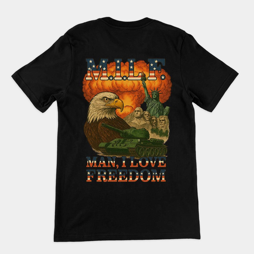 MILF - Man I Love Freedom T-Shirt (backprint) - Orbital Clothing