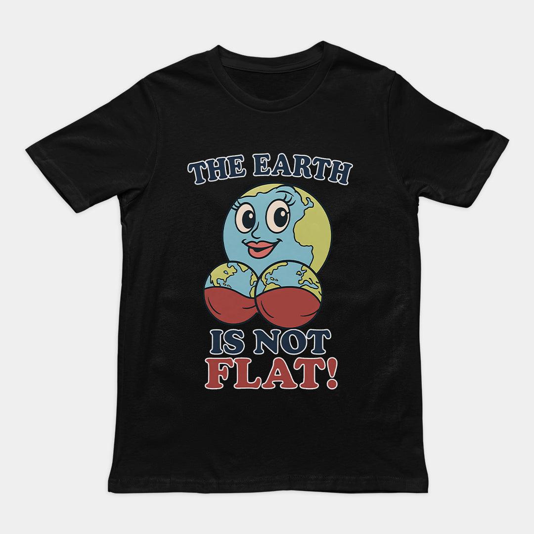 The Earth is not flat T-Shirt - Orbital Clothing